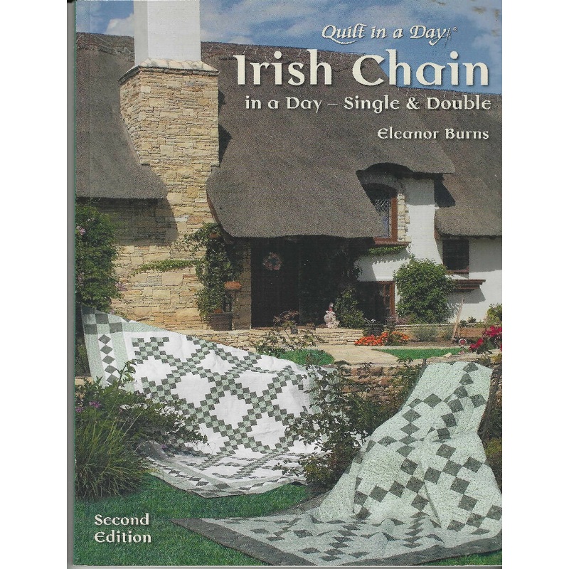 Irish Chain in a Day: Single and Double - Paperback, by Burns Eleanor