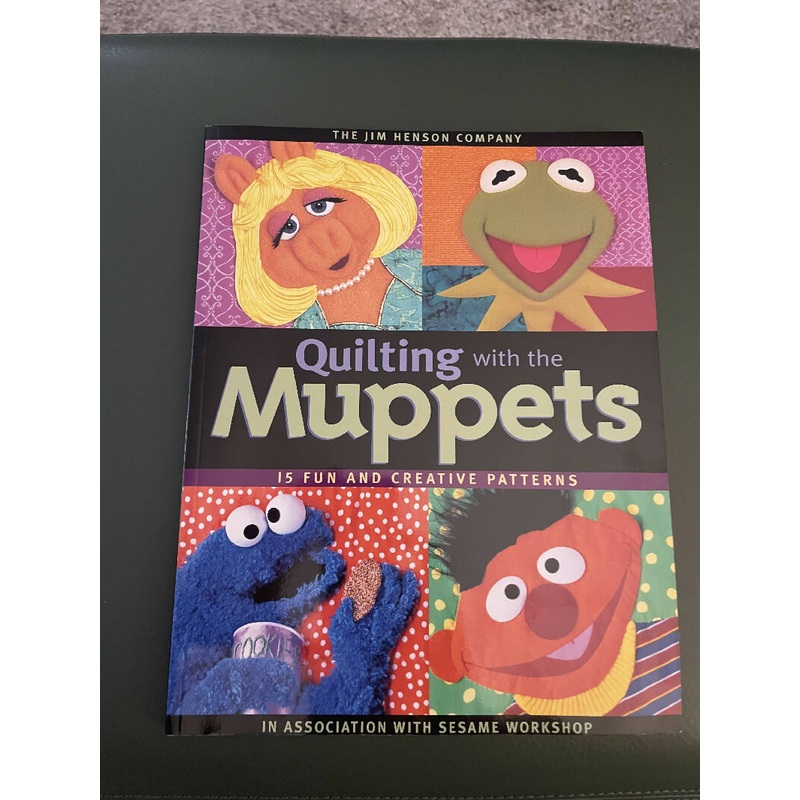 Quilting with the Muppets - 15 Fun and Creative Patterns