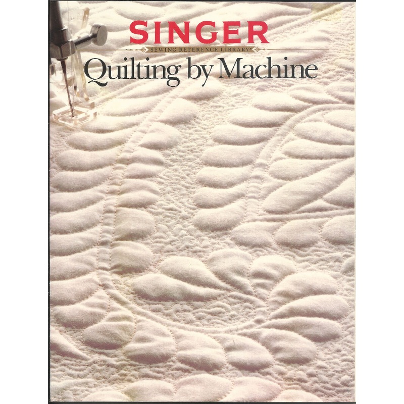 Singer; Quilting by Machine (1990, Paperback)