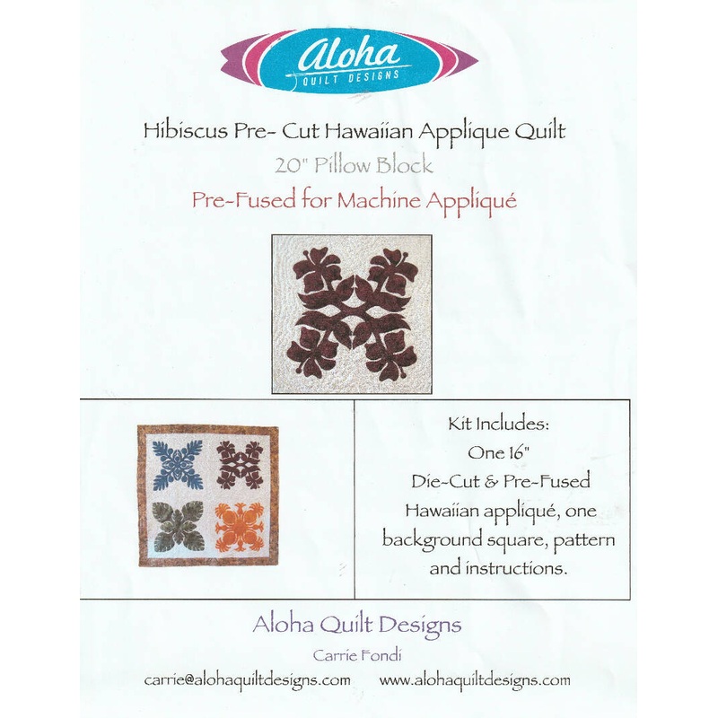 SOLD NOT AVAILABLE Aloha Quilt Designs KIT Hibiscus Pre-Cut Hawaiian Applique Quilting