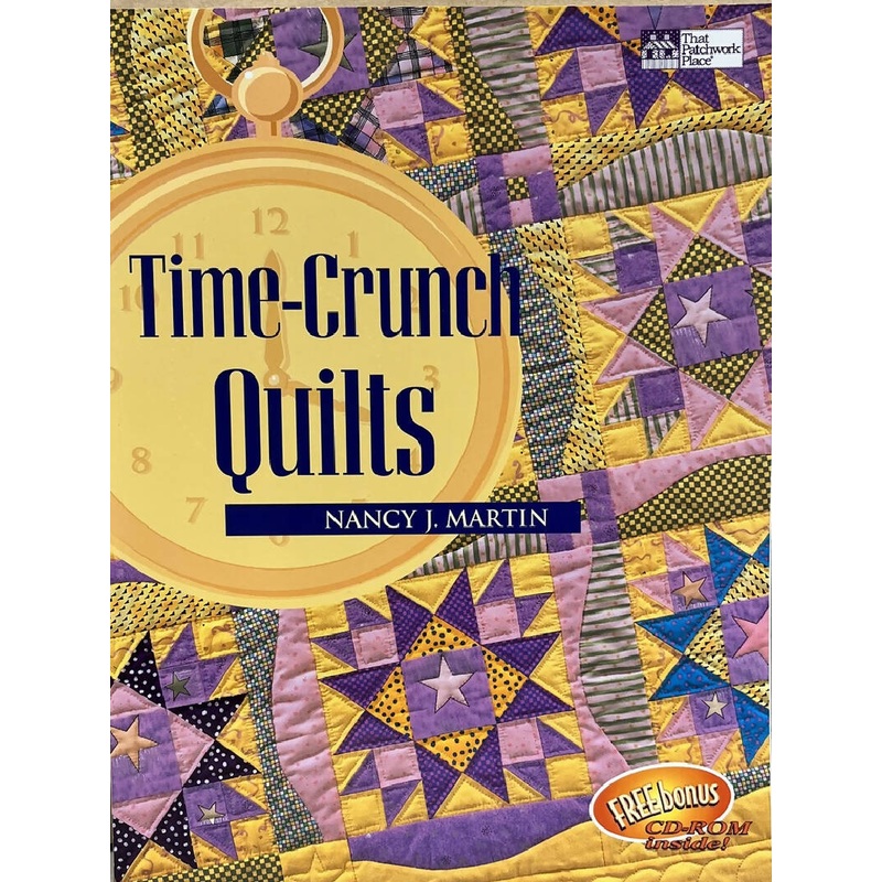Time-Crunch Quilts by Nancy J Martin