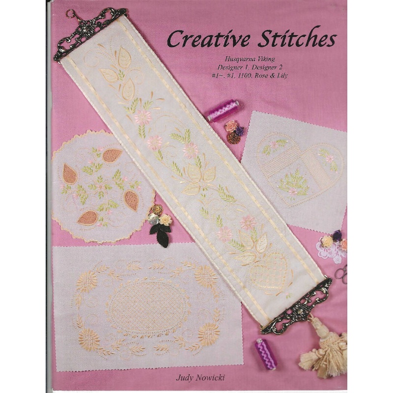 Creative Stitches by Judy Nowicki for Husqvarna Viking Machines