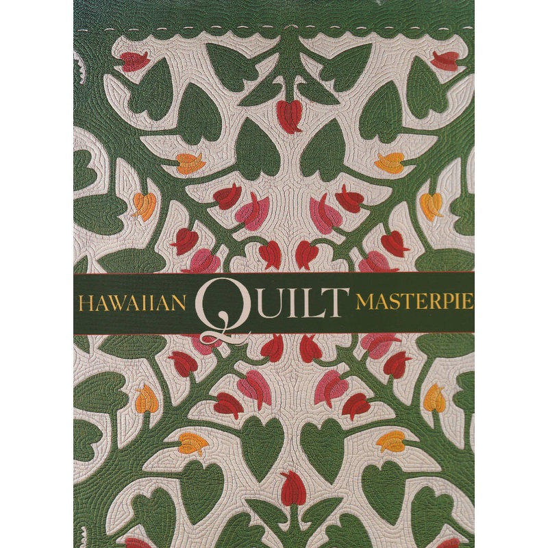 Hawaiian Quilt Masterpieces