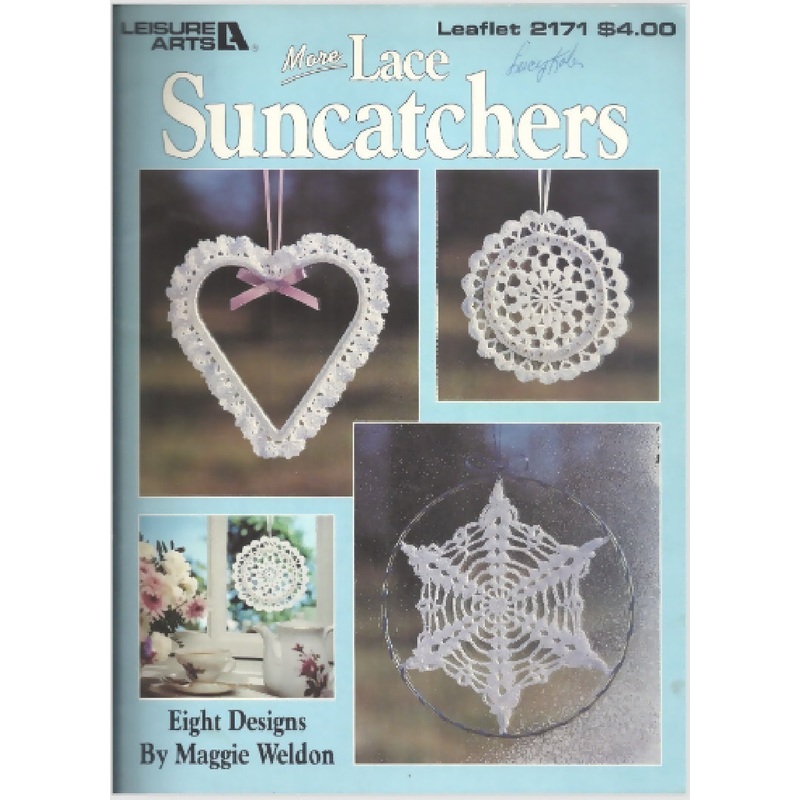 Leisure Arts 'More Lace Suncatchers' Leaflet #2171; 8 Designs by Maggie Weldon; 1991