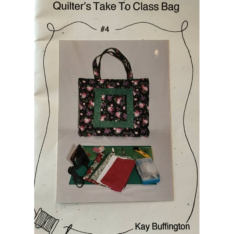 PATTERN QUILTER'S TAKE TO CLASS BAG